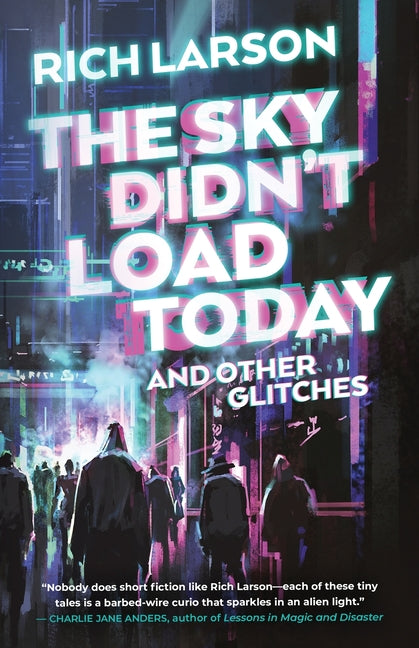 Book cover for Sky Didn't Load Today and Other Glitches