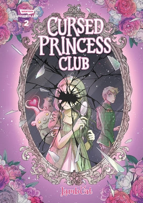 Book cover for Cursed Princess Club Volume Two: A Webtoon Unscrolled Graphic Novel