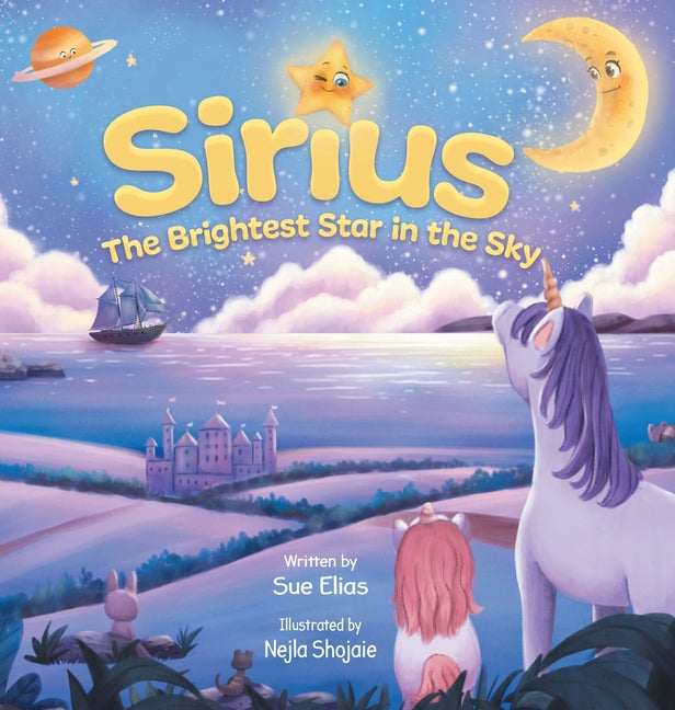 Book cover for Sirius The Brightest Star in The Sky: Children's book that inspires selflessness and the importance of helping others