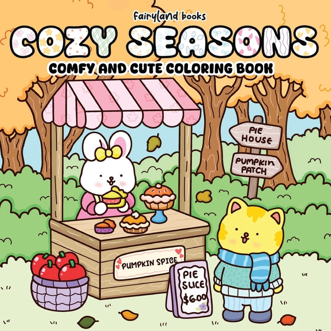 Book cover for Cozy Seasons: Comfy and Cute Coloring Book for Kids and Adults