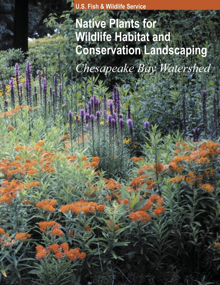 Book cover for Native Plants for Wildlife Habitat and Conservation Landscaping (Color Print): Chesapeake Bay Watershed
