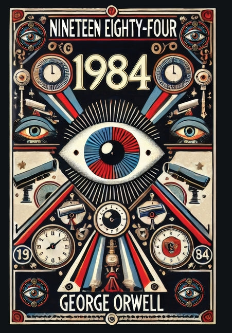 Book cover for Nineteen Eighty-Four (Collector's Edition) (Laminated Hardback with Jacket)