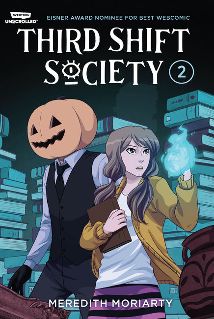 Book cover for Third Shift Society Volume Two: A Webtoon Unscrolled Graphic Novel
