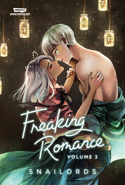 Book cover for Freaking Romance Volume Three: A Webtoon Unscrolled Graphic Novel
