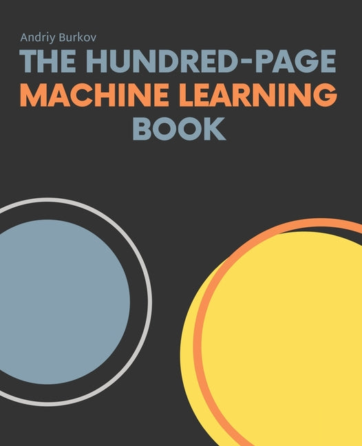 Book cover for The Hundred-Page Machine Learning Book