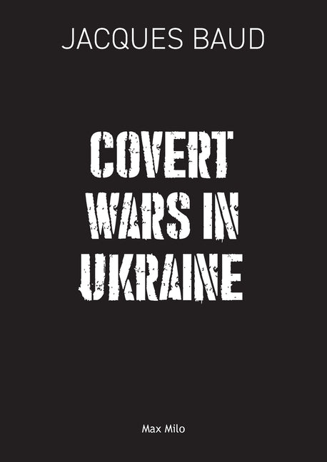Book cover for Covert Wars in Ukraine (Max Milo Editions)