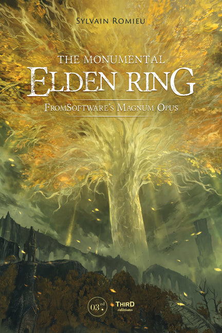 Book cover for Monumental Elden Ring: Fromsoftware's Magnum Opus