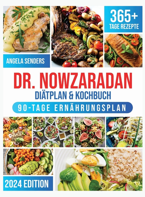 Book cover for Dr. Nowzaradan Diätplan & Kochbuch: 365+ Tage Kalorienarme, Leckere und Preisgünstige Rezepte. Das ultimative Kochbuch inklusive Ernährungsratgebern f