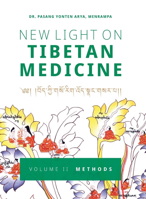 Book cover for New Light on Tibetan Medicine: Volume II - Methods
