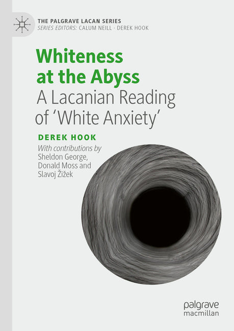 Book cover for Whiteness at the Abyss: A Lacanian Reading of 'White Anxiety'