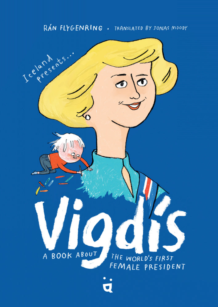 Book cover for Vigdis: A Book about the World's First Female President