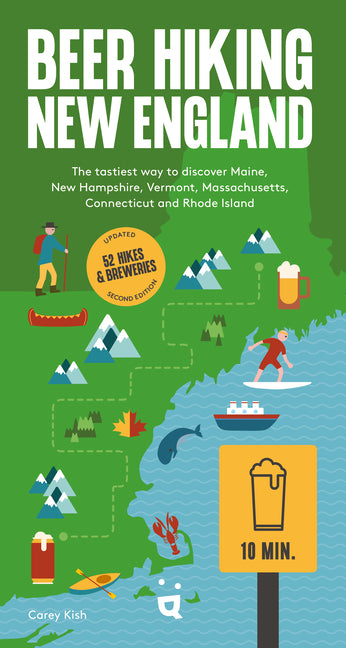 Book cover for Beer Hiking New England: The Tastiest Way to Discover Maine, New Hampshire, Vermont, Massachusetts, Connecticut and Rhode Island