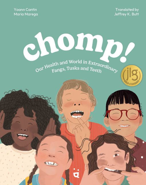Book cover for Chomp!: Our Health and World in Extraordinary Fangs, Tusks and Teeth