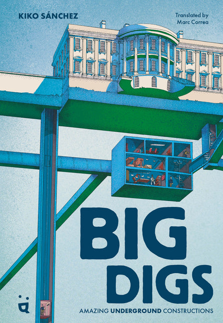 Book cover for Big Digs: Amazing Underground Constructions
