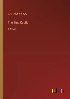 Book cover for The Blue Castle