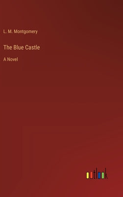 Book cover for The Blue Castle