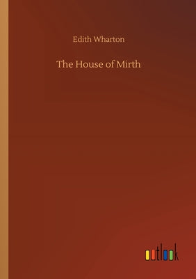 Book cover for The House of Mirth