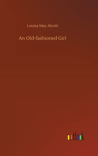 Book cover for Old-Fashioned Girl