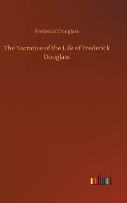 Book cover for The Narrative of the Life of Frederick Douglass