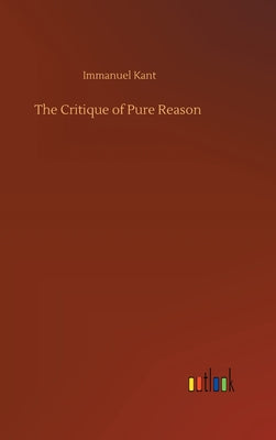 Book cover for The Critique of Pure Reason