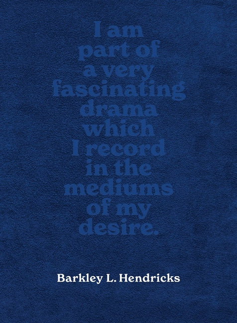 Book cover for Barkley L. Hendricks: Piles of Inspiration Everywhere