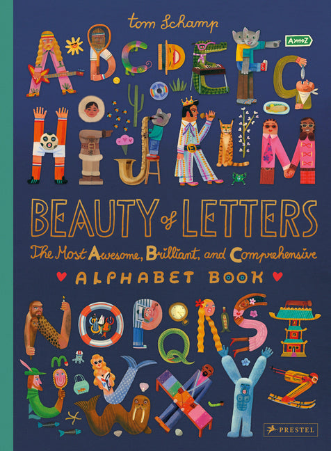 Book cover for Beauty of Letters: The Most Awesome, Brilliant, and Comprehensive Alphabet Book