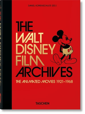 Book cover for The Walt Disney Film Archives. the Animated Movies 1921-1968. 40th Ed.