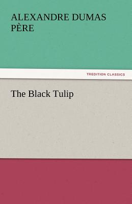 Book cover for The Black Tulip
