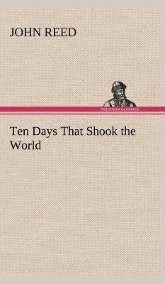 Book cover for Ten Days That Shook the World