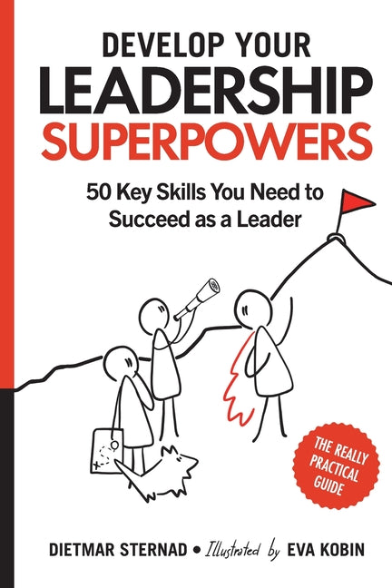 Book cover for Develop Your Leadership Superpowers: 50 Key Skills You Need to Succeed as a Leader