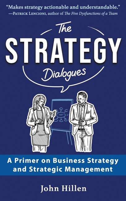Book cover for Strategy Dialogues: A Primer on Business Strategy and Strategic Management