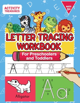 Book cover for Letter Tracing Workbook For Preschoolers And Toddlers: A Fun ABC Practice Workbook To Learn The Alphabet For Preschoolers And Kindergarten Kids! Lots