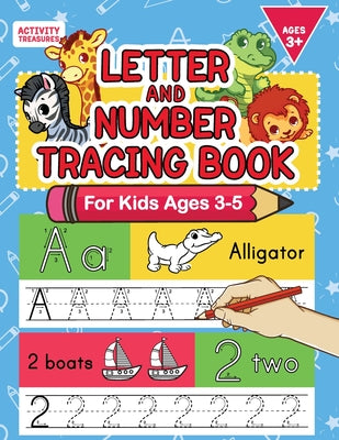 Book cover for Letter And Number Tracing Book For Kids Ages 3-5: A Fun Practice Workbook To Learn The Alphabet And Numbers From 0 To 30 For Preschoolers And Kinderga