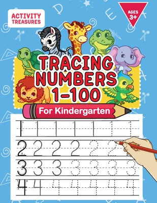 Book cover for Tracing Numbers 1-100 For Kindergarten: Number Practice Workbook To Learn The Numbers From 0 To 100 For Preschoolers & Kindergarten Kids Ages 3-5!