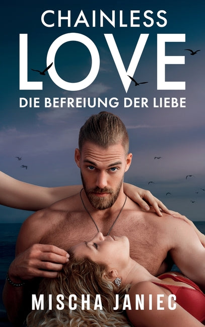 Book cover for Chainless Love: Die Befreiung der Liebe