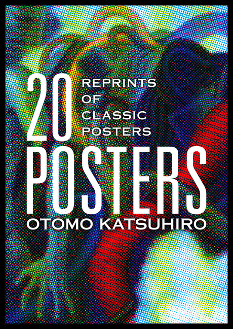 Book cover for Otomo Katsuhiro: 20 Posters: Reprints of Classic Posters