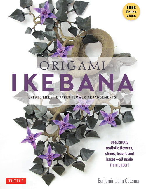 Book cover for Origami Ikebana: Create Lifelike Paper Flower Arrangements (Instructional Videos)