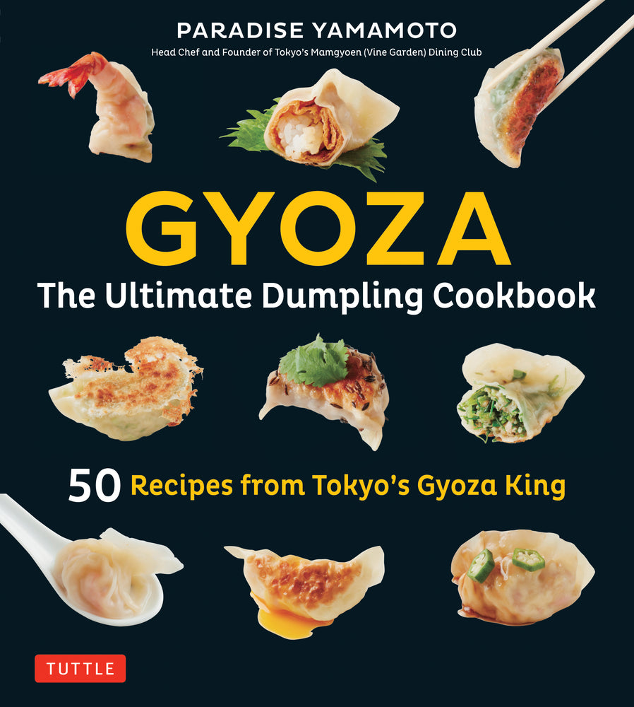 Book cover for Gyoza: The Ultimate Dumpling Cookbook: 50 Recipes from Tokyo's Gyoza King - Pot Stickers, Dumplings, Spring Rolls and More!