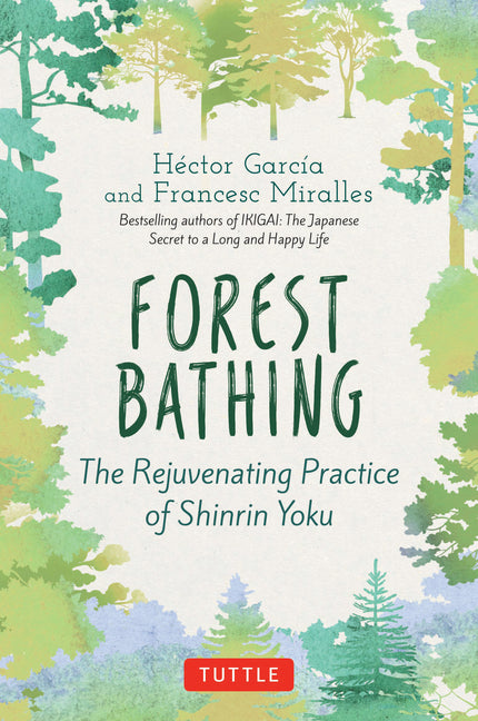 Book cover for Forest Bathing: The Rejuvenating Practice of Shinrin Yoku