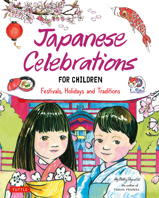 Book cover for Japanese Celebrations for Children: Festivals, Holidays and Traditions