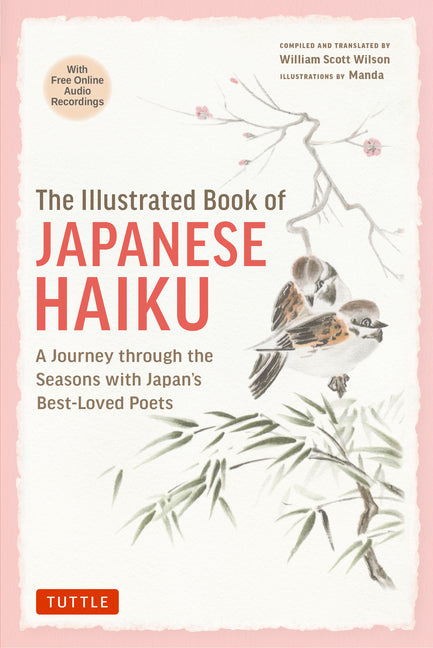 Book cover for Illustrated Book of Japanese Haiku: A Journey Through the Seasons with Japan's Best-Loved Poets (Free Online Audio)