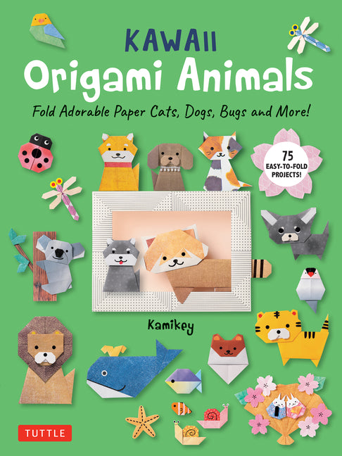 Book cover for Kawaii Origami Animals: Fold Adorable Paper Cats, Dogs, Bugs and More! (75 Easy-To-Fold Projects!)