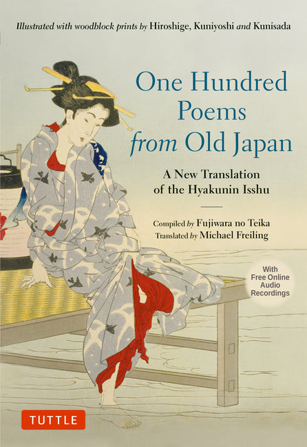 Book cover for One Hundred Poems from Old Japan: A New Translation of the Hyakunin Isshu [With Free Online Audio Recordings]
