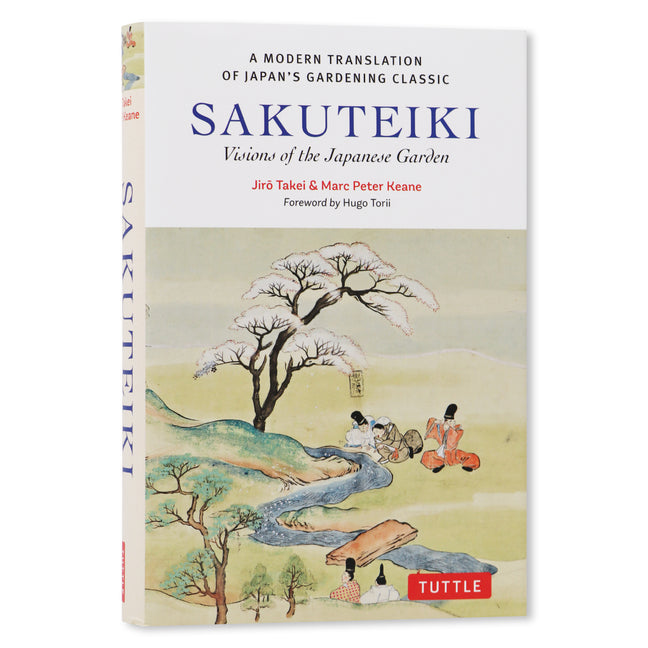 Book cover for Sakuteiki: Visions of the Japanese Garden: A Modern Translation of Japan's Gardening Classic