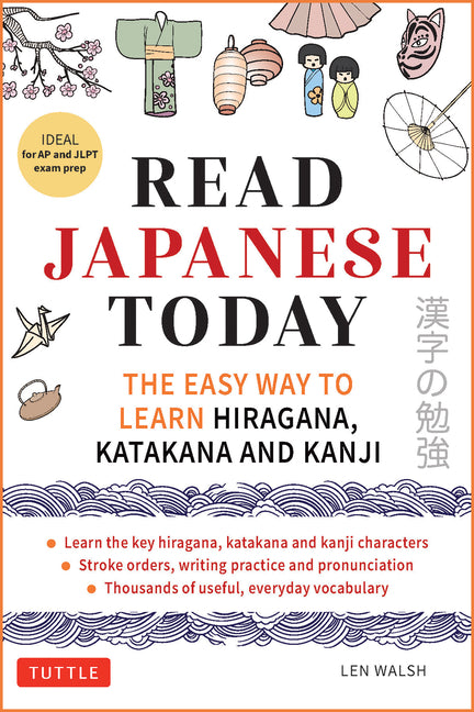 Book cover for Read Japanese Today: The Easy Way to Learn Hiragana, Katakana and Kanji