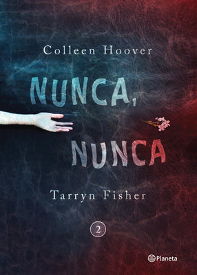Book cover for Nunca, Nunca 2 = Never, Never