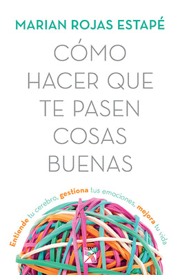 Book cover for Cómo Hacer Que Te Pasen Cosas Buenas