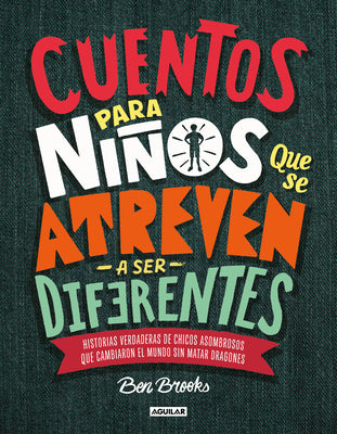 Book cover for Cuentos Para Niños Que Se Atreven A Ser Diferentes = Stories for Boys Who Dare to Be Different
