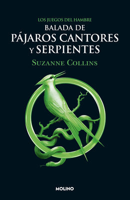 Book cover for Balada de Pájaros Cantores Y Serpientes / The Ballad of Songbirds and Snakes