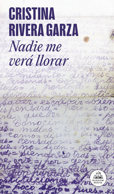 Book cover for Nadie Me Verá Llorar / No One Will See Me Cry